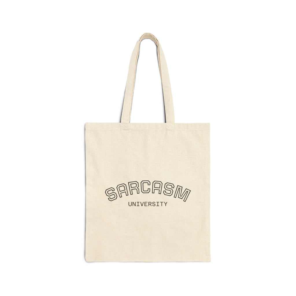 Sarcasm University Cotton Tote Bag — Funny College Vibe Canvas Shopper