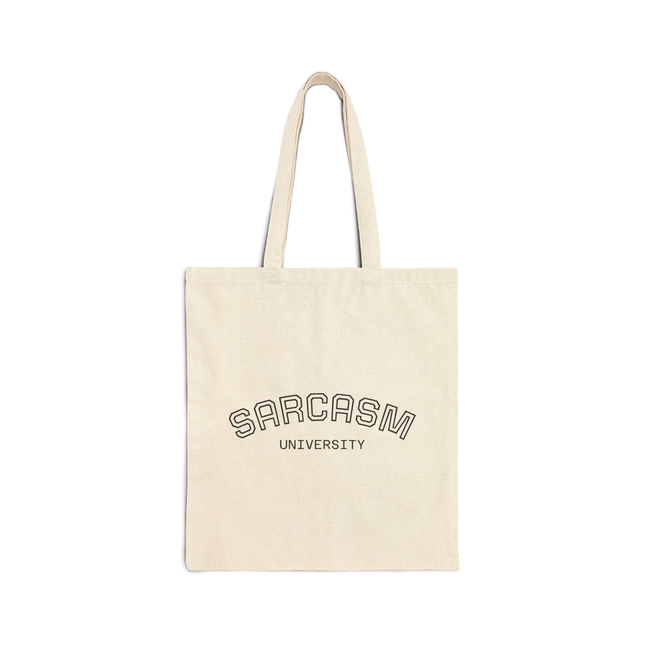 Sarcasm University Cotton Tote Bag — Funny College Vibe Canvas Shopper